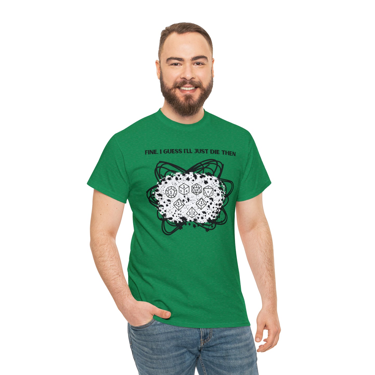 TShirt Funny "Unfavorable D1 Roll" DICE Tee "Guess I'll just die then" D&D - Pick Your Color, Up to 5x Sizing!
