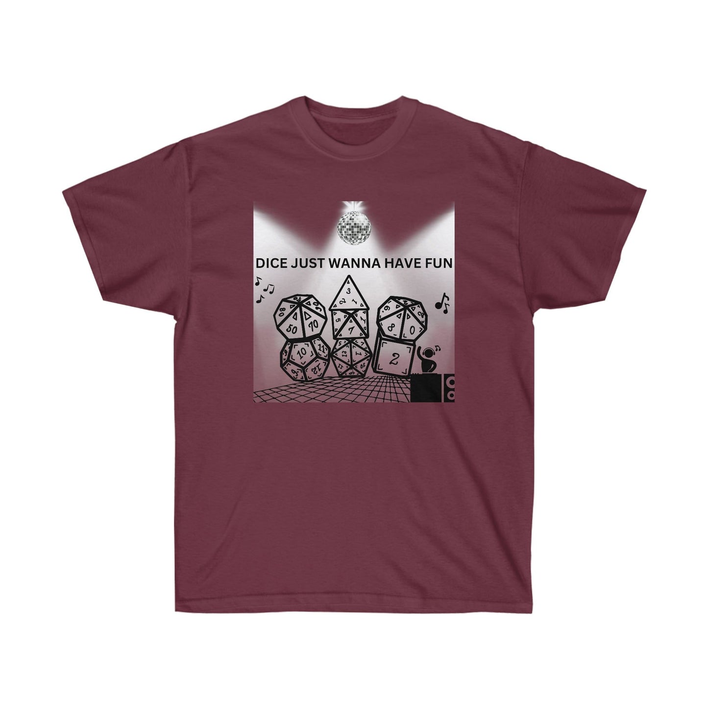 TShirt "Dice Just Wanna Have Fun" D&D Shirt Funny Dice Shirt - Pick Your Color, Up to 5x Sizing!