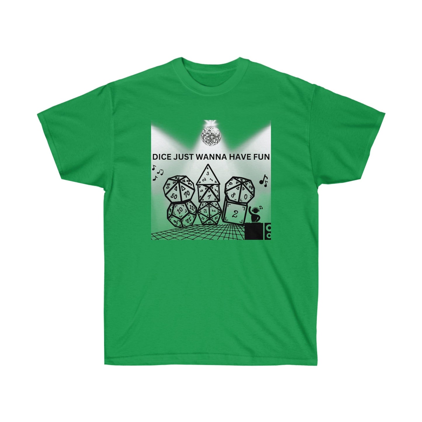 TShirt "Dice Just Wanna Have Fun" D&D Shirt Funny Dice Shirt - Pick Your Color, Up to 5x Sizing!