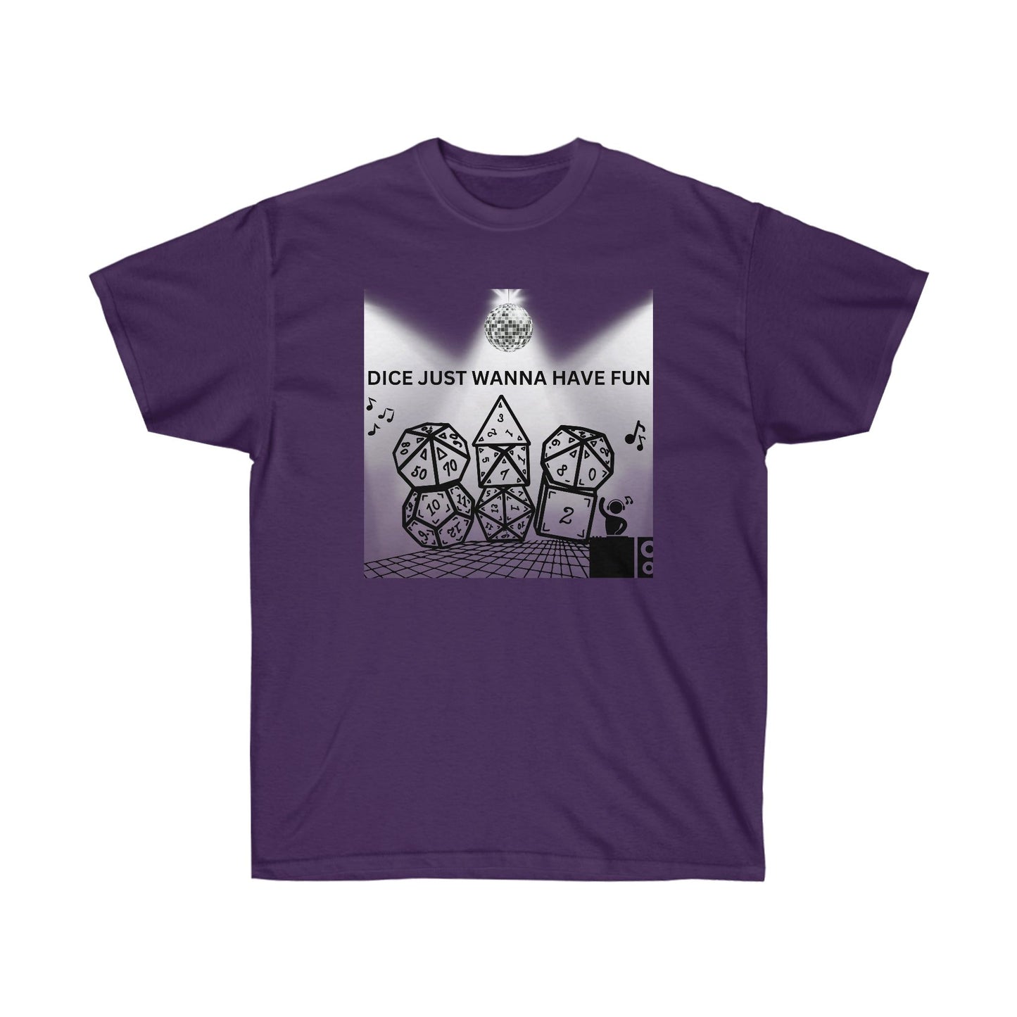 TShirt "Dice Just Wanna Have Fun" D&D Shirt Funny Dice Shirt - Pick Your Color, Up to 5x Sizing!