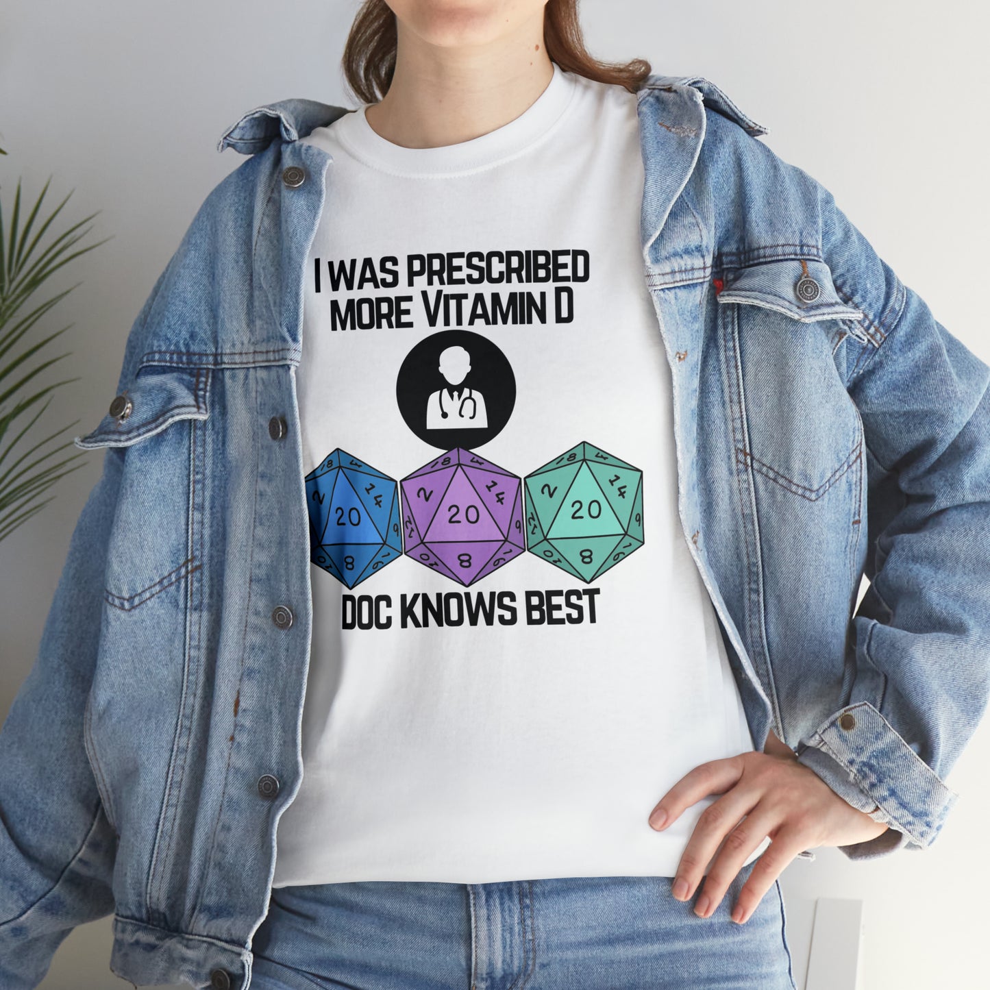 TShirt Funny D20 "Prescribed More Vitamin D20 Doc knows Best" DICE Tee D&d - Pick Color, Up To 5x Sizing!