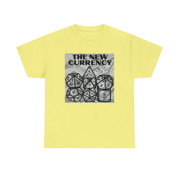Shirt "THE NEW CURRENCY" D&D Shirt Funny Dice Shirt  -  Pick Your Color, Up to 5x Sizing!
