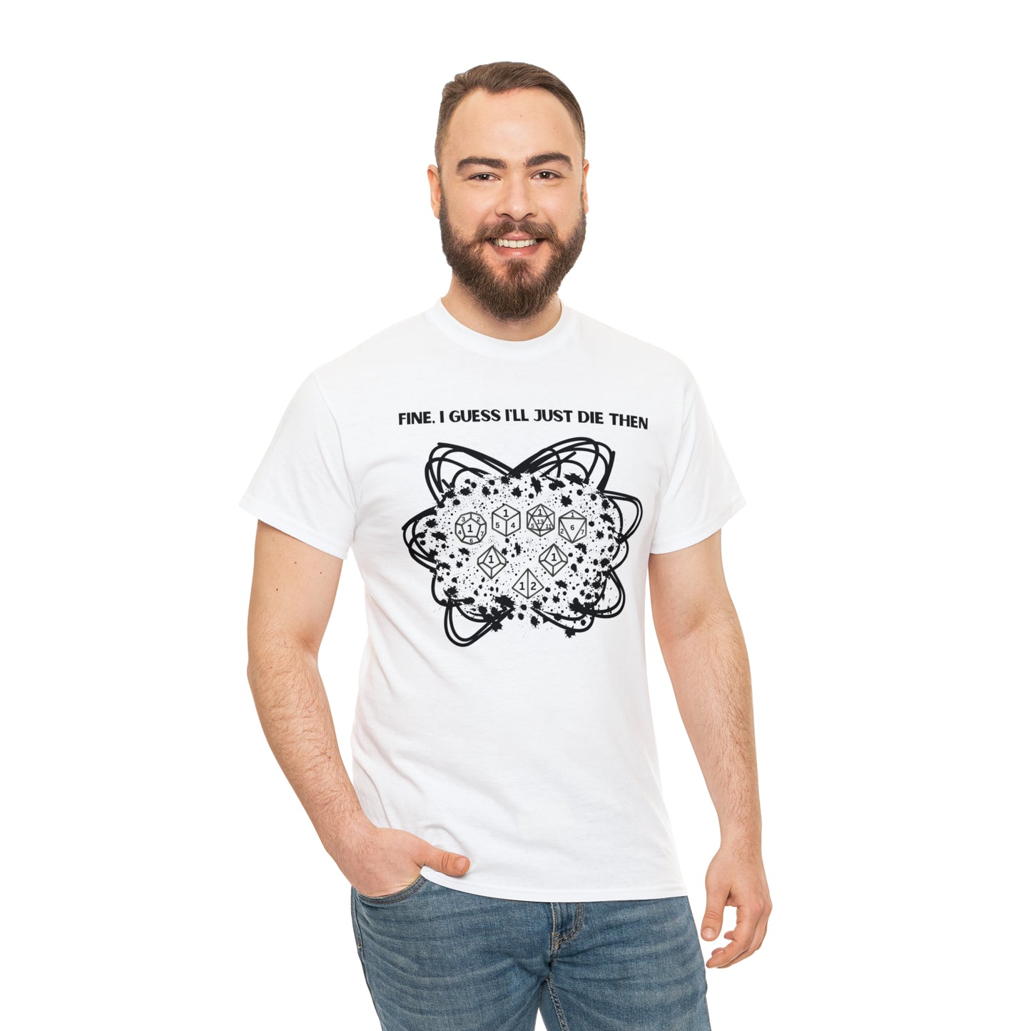 TShirt Funny "Unfavorable D1 Roll" DICE Tee "Guess I'll just die then" D&D - Pick Your Color, Up to 5x Sizing!