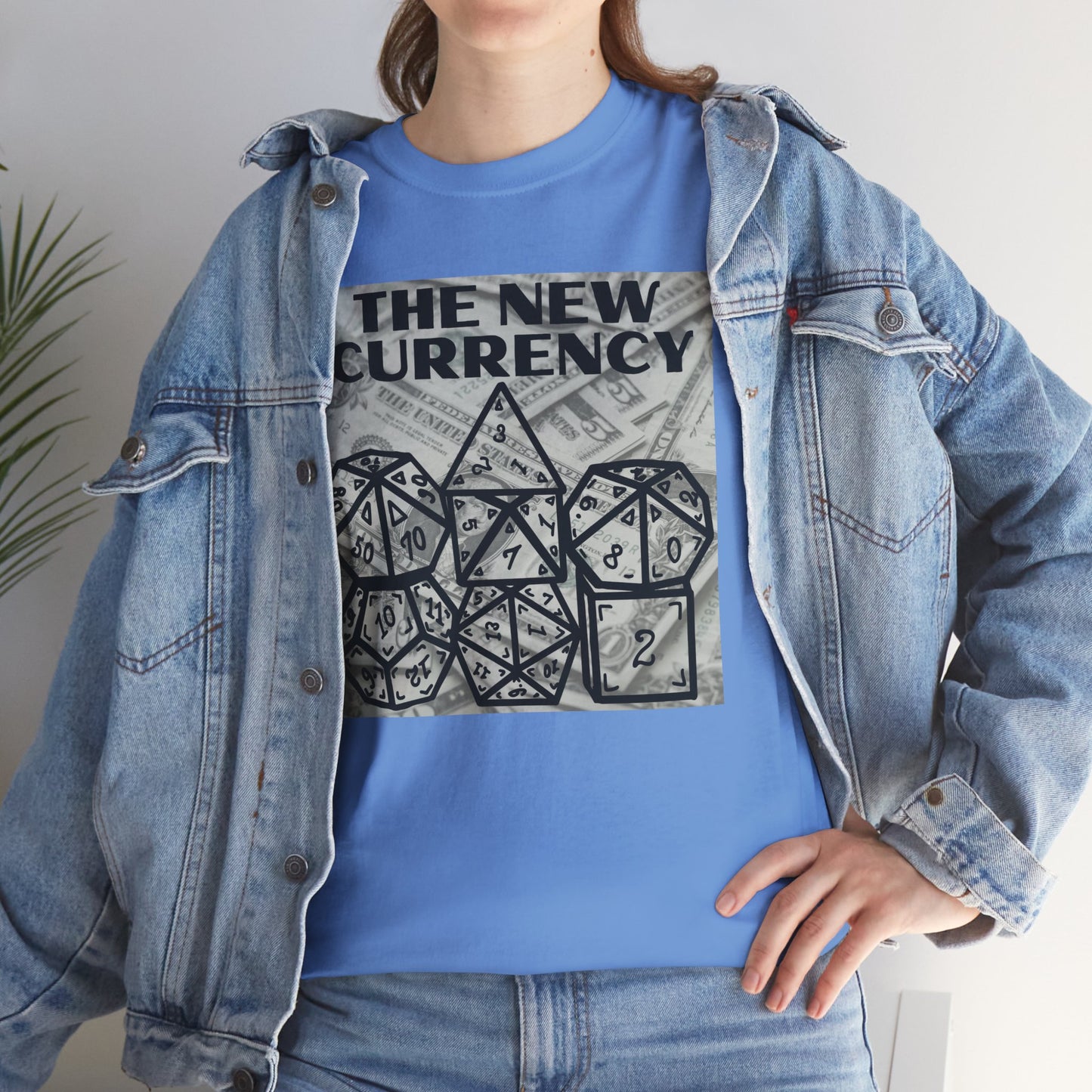 Shirt "THE NEW CURRENCY" D&D Shirt Funny Dice Shirt - Pick Your Color, Up To 5x Sizing!