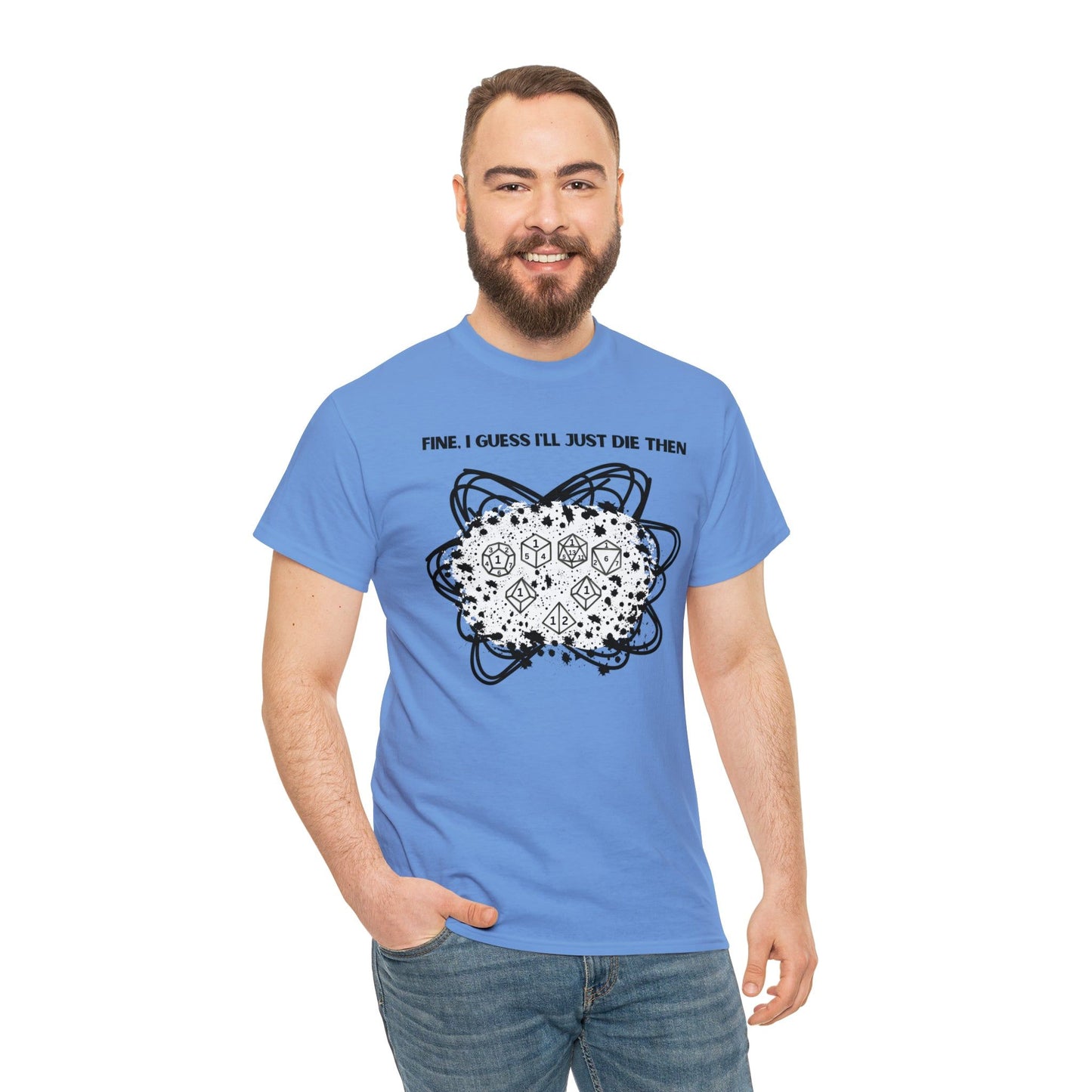 TShirt Funny "Unfavorable D1 Roll" DICE Tee "Guess I'll just die then" D&D - Pick Your Color, Up to 5x Sizing!