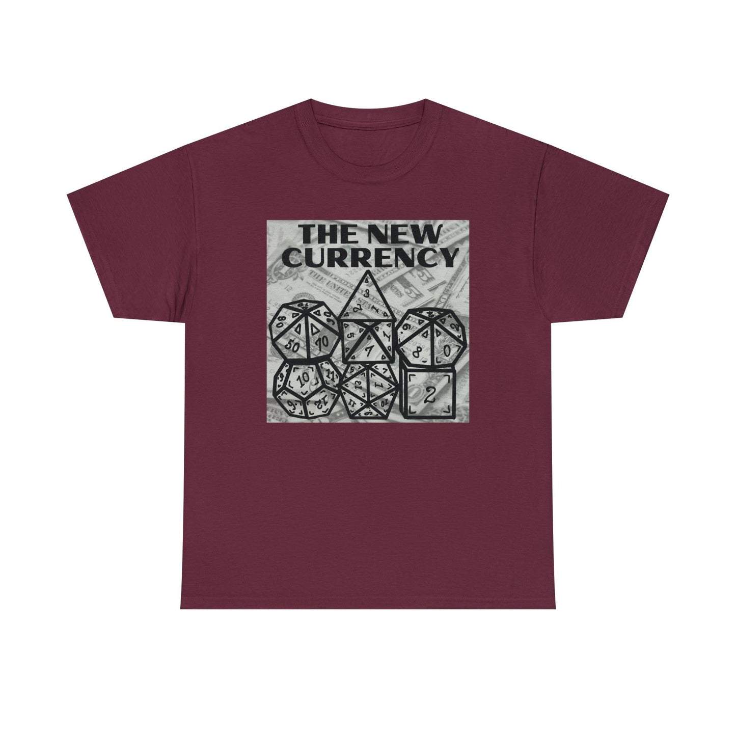 Shirt "THE NEW CURRENCY" D&D Shirt Funny Dice Shirt - Pick Your Color, Up to 5x Sizing!