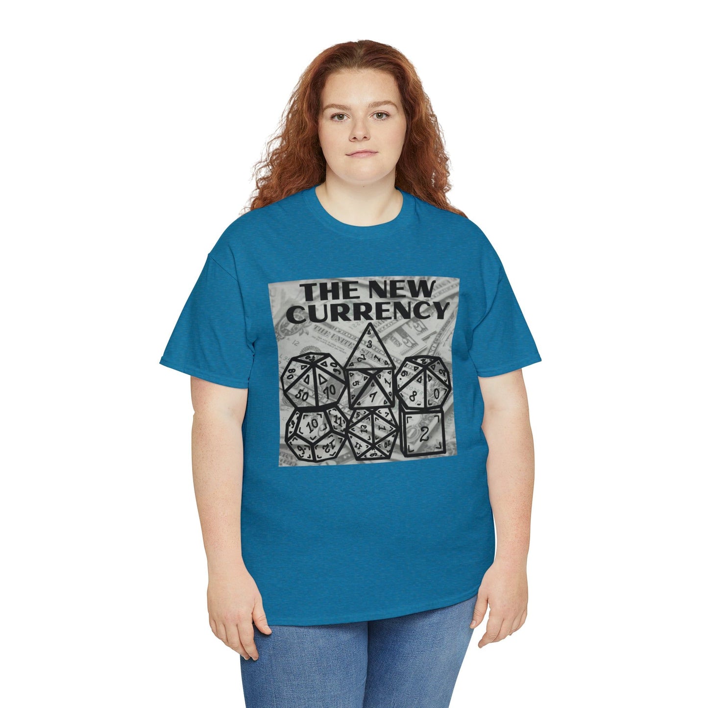 Shirt "THE NEW CURRENCY" D&D Shirt Funny Dice Shirt  -  Pick Your Color, Up to 5x Sizing!