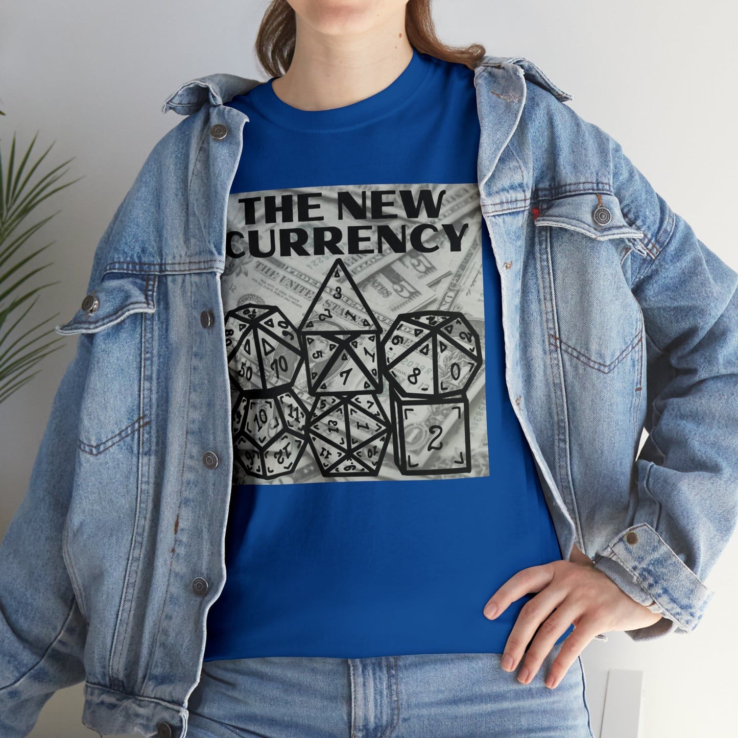 Shirt "THE NEW CURRENCY" D&D Shirt Funny Dice Shirt  -  Pick Your Color, Up to 5x Sizing!