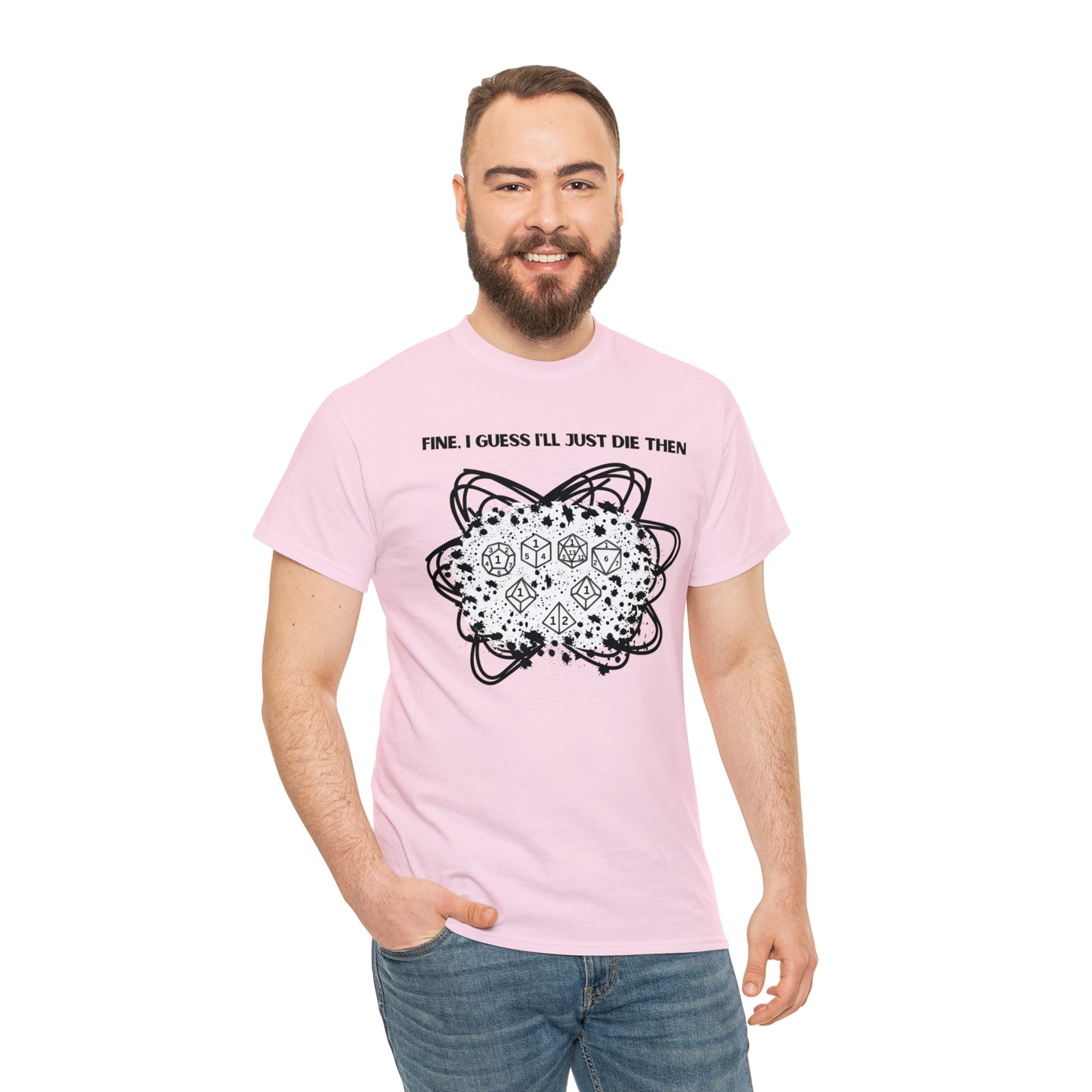 TShirt Funny "Unfavorable D1 Roll" DICE Tee "Guess I'll just die then" D&D - Pick Your Color, Up to 5x Sizing!