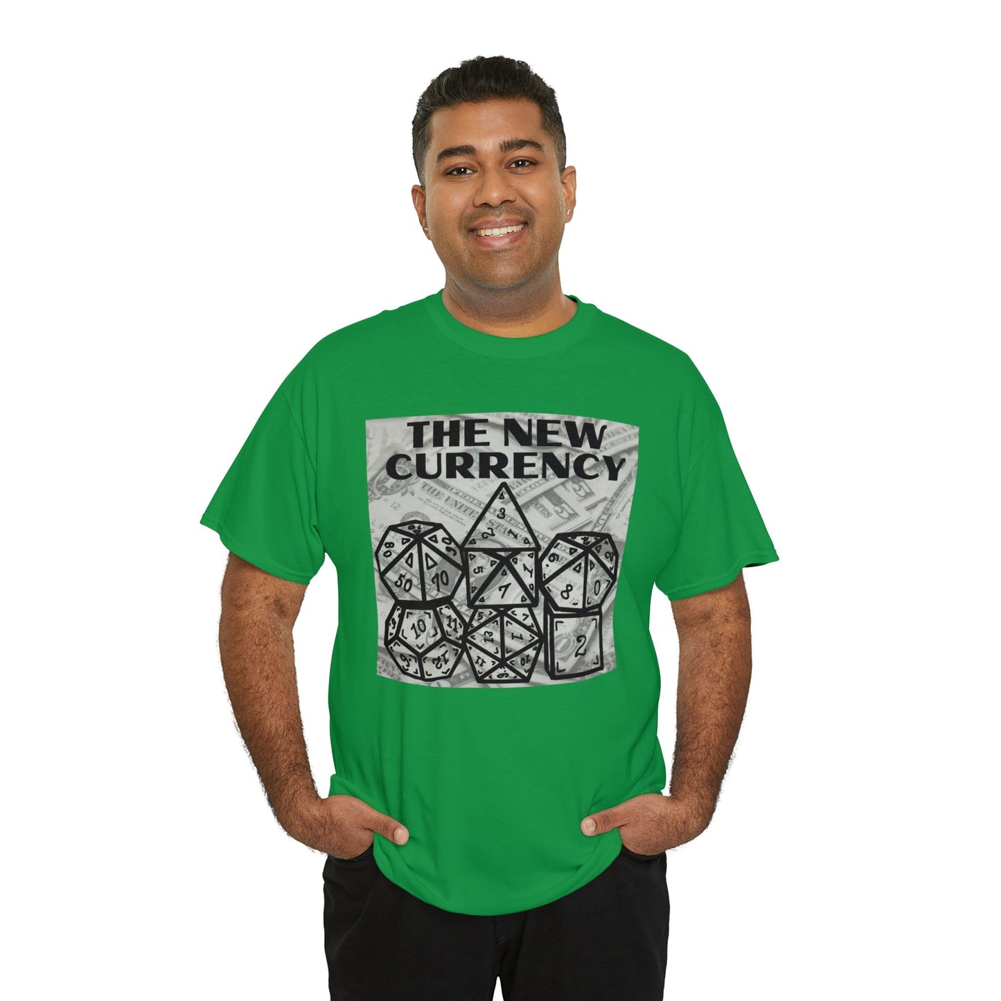 Shirt "THE NEW CURRENCY" D&D Shirt Funny Dice Shirt  -  Pick Your Color, Up to 5x Sizing!