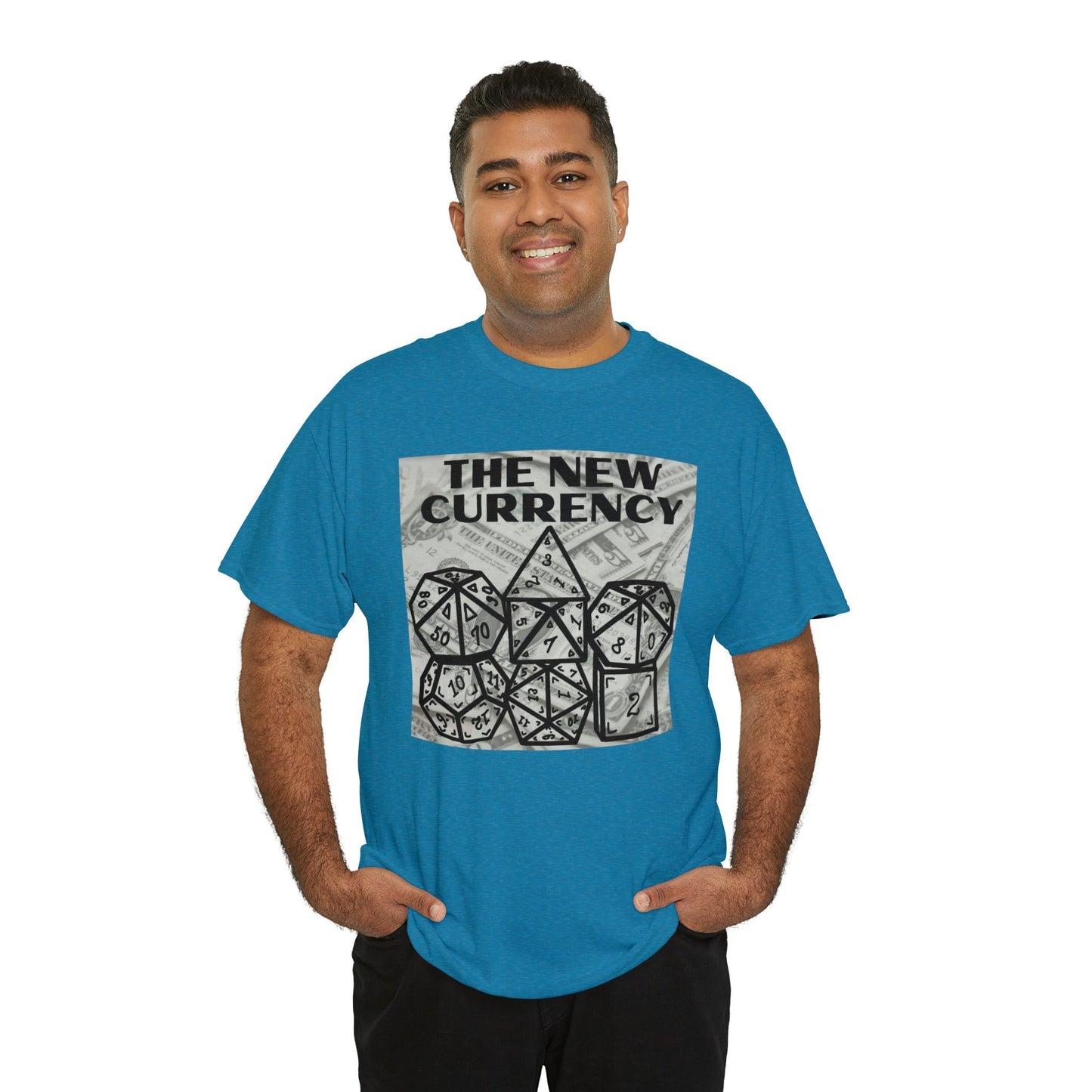 Shirt "THE NEW CURRENCY" D&D Shirt Funny Dice Shirt  -  Pick Your Color, Up to 5x Sizing!