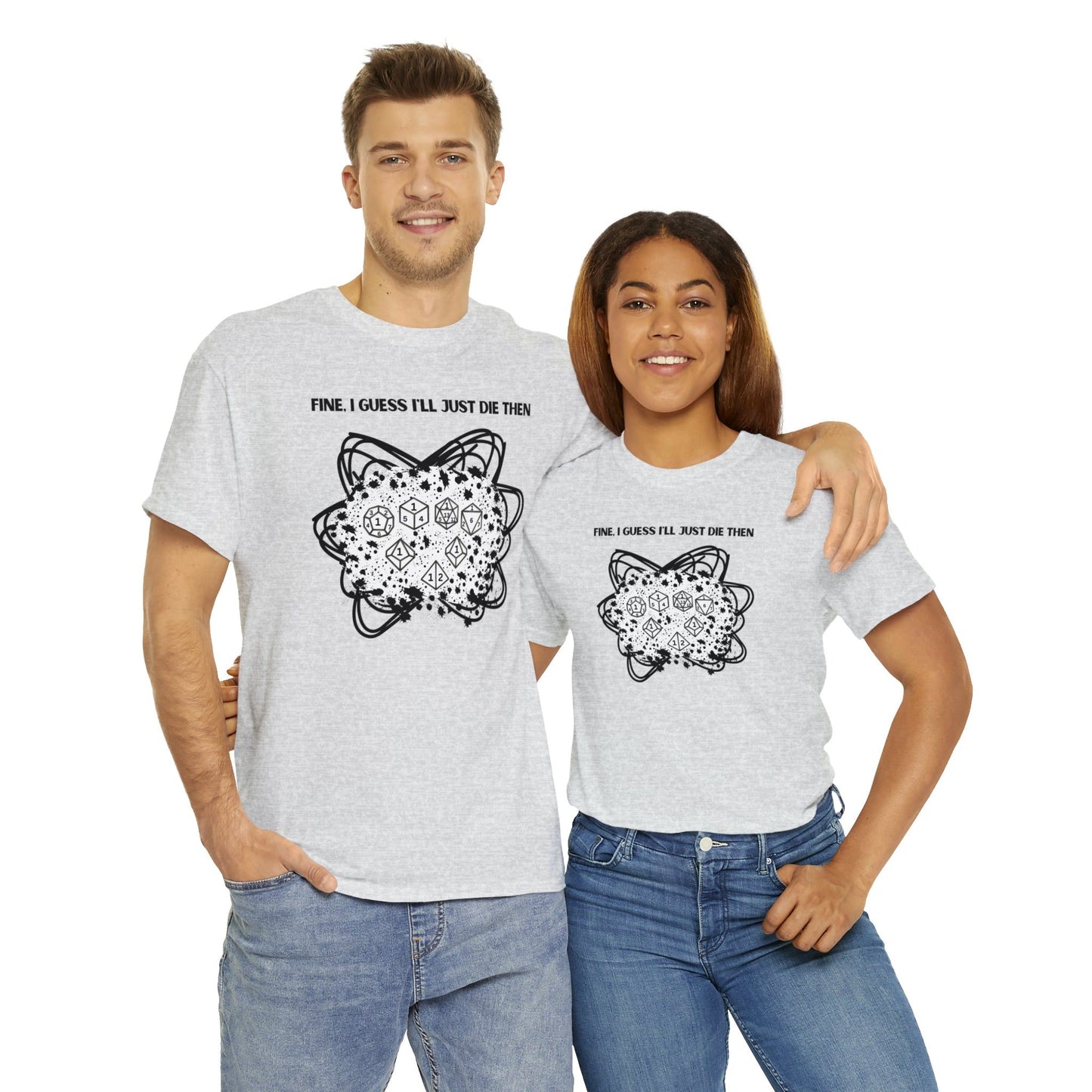 TShirt Funny "Unfavorable D1 Roll" DICE Tee "Guess I'll just die then" D&D - Pick Your Color, Up to 5x Sizing!