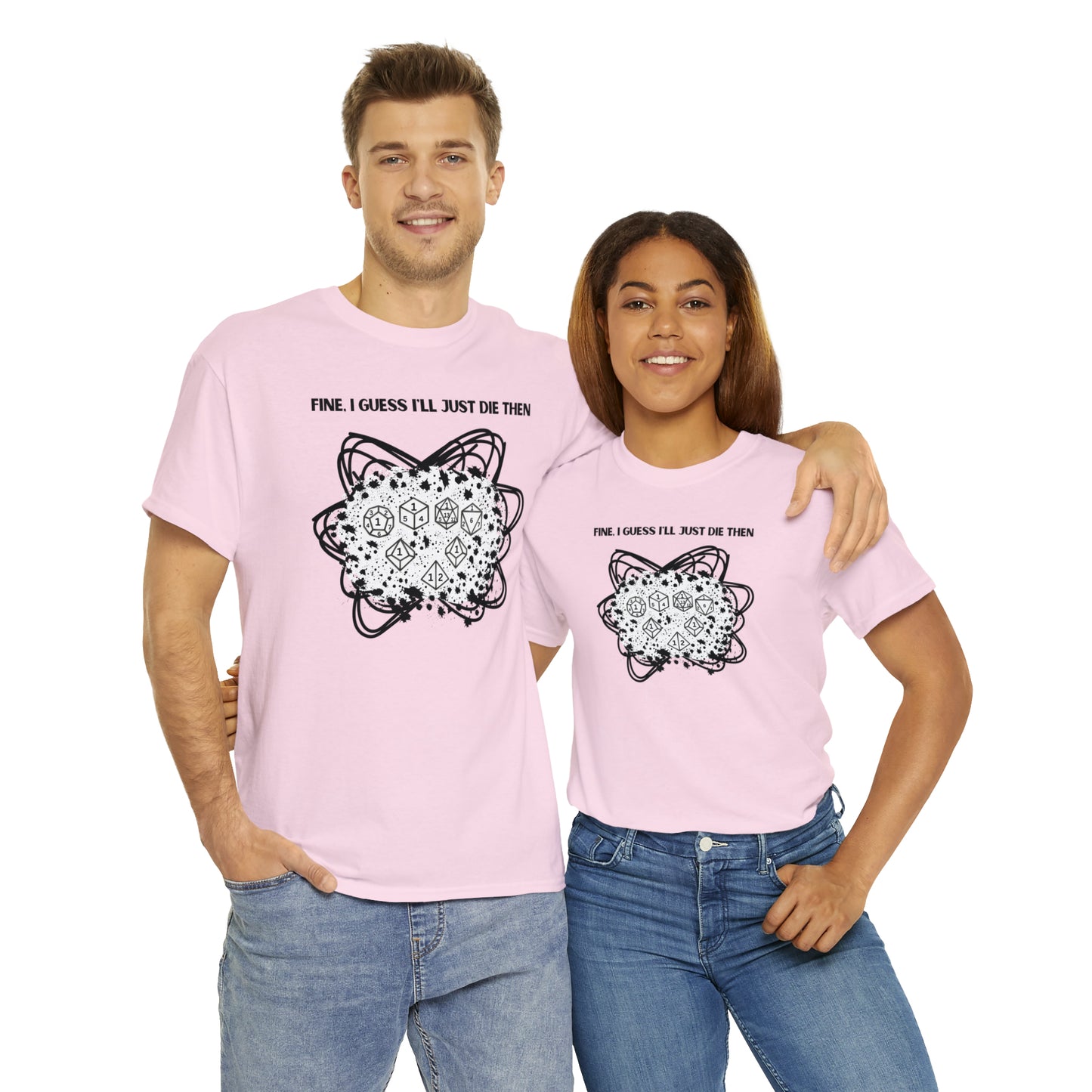 TShirt Funny "Unfavorable D1 Roll" DICE Tee "Guess I'll just die then" D&D - Pick Your Color, Up to 5x Sizing!