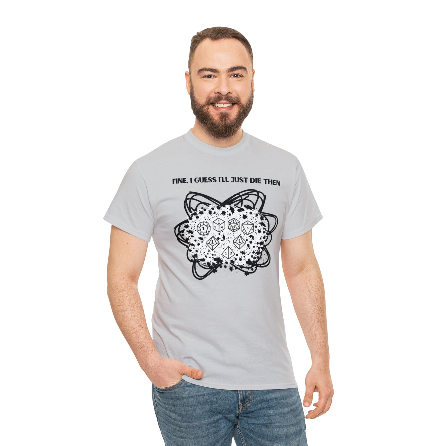 TShirt Funny "Unfavorable D1 Roll" DICE Tee "Guess I'll just die then" D&D - Pick Your Color, Up to 5x Sizing!