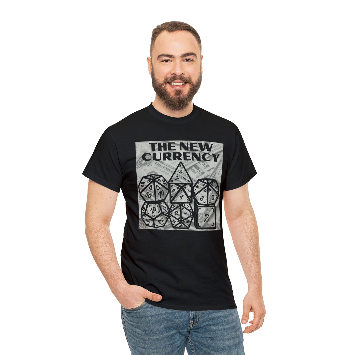 Shirt "THE NEW CURRENCY" D&D Shirt Funny Dice Shirt  -  Pick Your Color, Up to 5x Sizing!