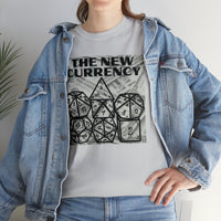 Shirt "THE NEW CURRENCY" D&D Shirt Funny Dice Shirt  -  Pick Your Color, Up to 5x Sizing!