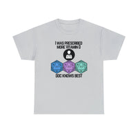 TShirt Funny D20 "Prescribed More Vitamin D20 Doc knows Best" DICE Tee D&d - Pick Color, Up To 5x Sizing!