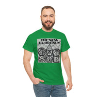 Shirt "THE NEW CURRENCY" D&D Shirt Funny Dice Shirt  -  Pick Your Color, Up to 5x Sizing!