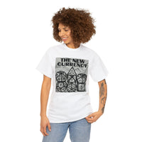 Shirt "THE NEW CURRENCY" D&D Shirt Funny Dice Shirt  -  Pick Your Color, Up to 5x Sizing!