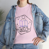Funny DnD Shirt "DM is Secretly My Therapist" TShirt Tee for any RPG player