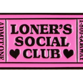 Loner's Social Club Pink Ticket Pin